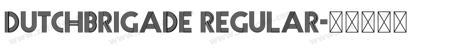 Dutchbrigade Regular字体转换